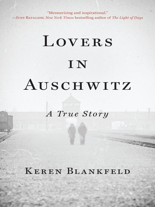 Title details for Lovers in Auschwitz by Keren Blankfeld - Wait list